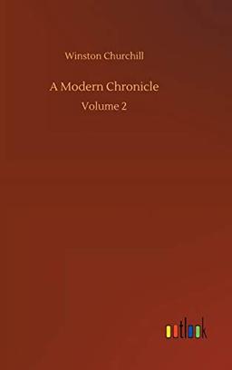 A Modern Chronicle: Volume 2