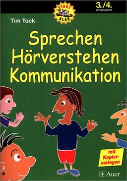 Sprechen, Hörverstehen, Kommunikation. 3./4. Jahrgangsstufe