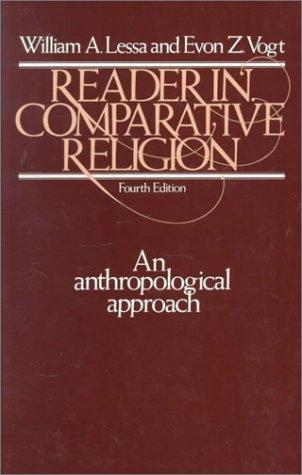 Reader in Comparative Religion: An Anthropological Approach