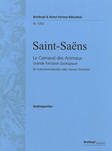 Le Carnaval des animaux - Der Karneval der Tiere - Große zoologische Fantasie mit dem Text von Loriot - Breitkopf Urtext Studienpartitur (PB 5350)