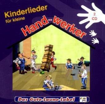 Kinderlieder für kleine Handwerker