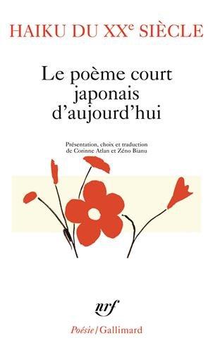 Haïku du XXe siècle : le poème court japonais d'aujourd'hui