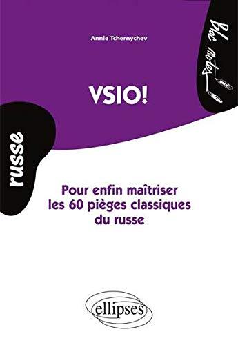 Vsio : pour enfin maîtriser les 60 pièges classiques du russe : niveau 2