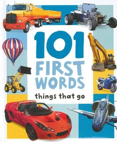 Things That Go (101 First Words)