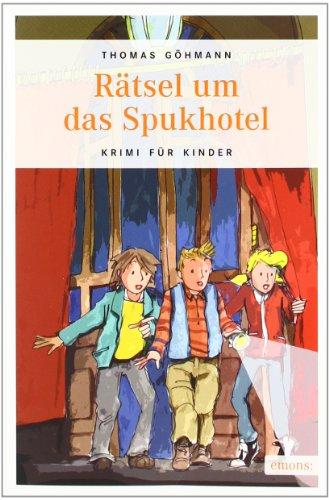 Rätsel um das Spukhotel: Krimi für Kinder