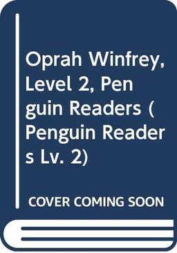 Oprah Winfrey (Penguin Readers Lv. 2)