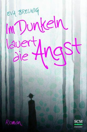 Im Dunkeln lauert die Angst