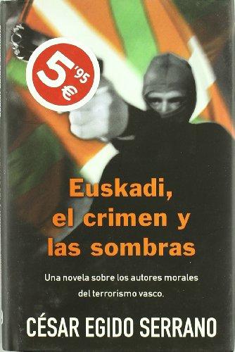 EUSKADI, EL CRIMEN Y LAS SOMBRAS (VARIOS, Band 0)