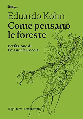 COME PENSANO LE FORESTE. ANTRO