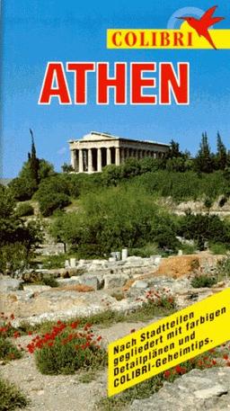 Athen (Colibri - der Erlebnis-Reiseführer)