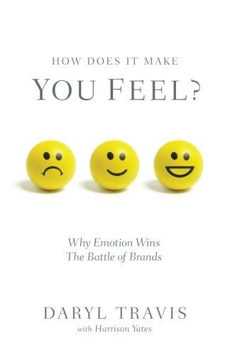 How Does It Make You Feel?: Why Emotion Wins The Battle of Brands