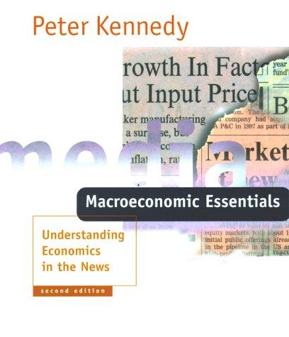 Macroeconomic Essentials, 2nd Edition: Understanding Economics in the News