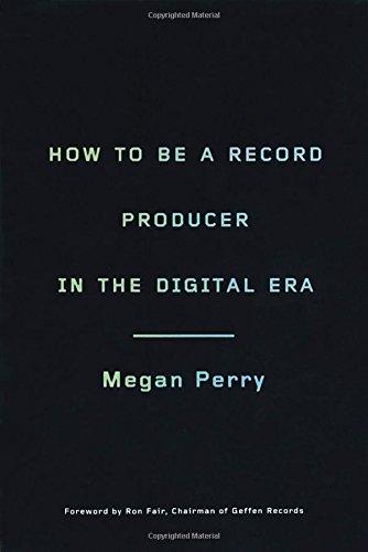 How to Be a Record Producer in the Digital Era