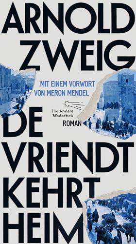 De Vriendt kehrt heim: Roman (Die Andere Bibliothek, Band 476)