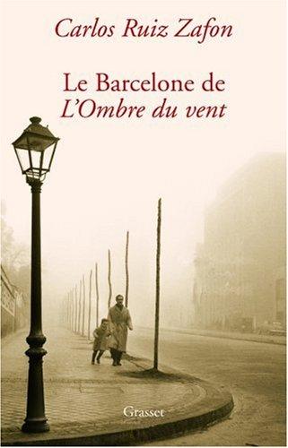 Promenades dans la Barcelone de L'ombre du vent : guide