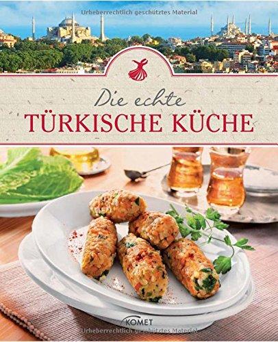 Die echte türkische Küche