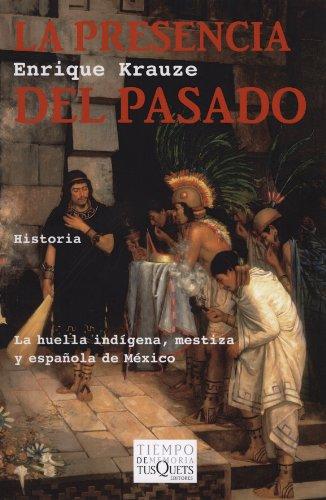 La presencia del pasado (Tiempo de Memoria, Band 50)