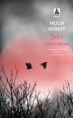 Silo. Vol. 3. Générations