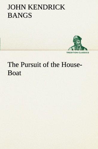 The Pursuit of the House-Boat (TREDITION CLASSICS)