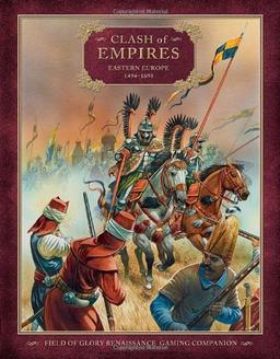 Clash of Empires (Field of Glory Renaissance, Band 3)