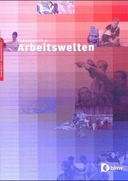 Perspektive 21: Arbeitswelten: Themenheft