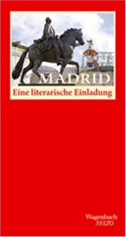 Madrid. Eine literarische Einladung