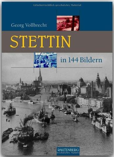 Stettin in 144 Bildern.