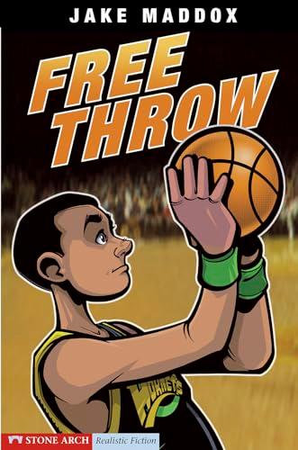 Free Throw (Impact Books: a Jake Maddox Sports Story)