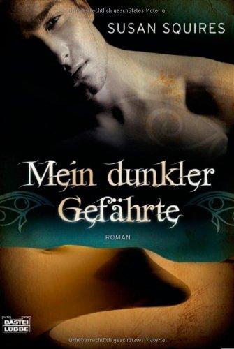 Mein dunkler Gefährte: Roman