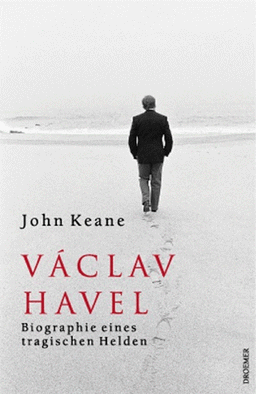 Vaclav Havel. Biographie eines tragischen Helden