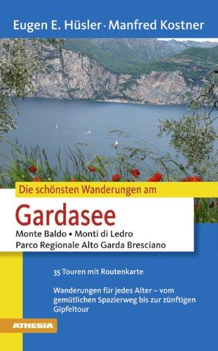 Die schönsten Wanderungen Gardasee: Monte Baldo - Monte di Ledro - Parco Regionale Alto Garda Bresciano