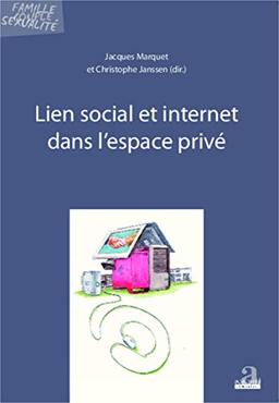 Lien social et Internet dans l'espace privé