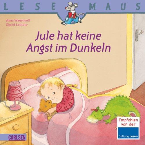 LESEMAUS, Band 125: Jule hat keine Angst im Dunkeln