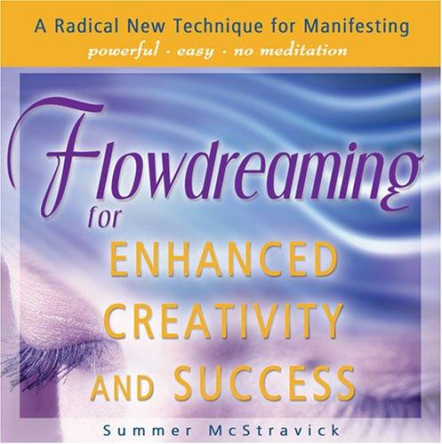 Flowdreaming for Enhanced Creativity and Success