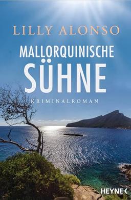 Mallorquinische Sühne: Kriminalroman (Casasnovas ermittelt auf Mallorca, Band 3)