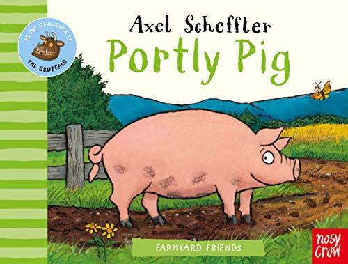 Scheffler, A: Farmyard Friends: Portly Pig