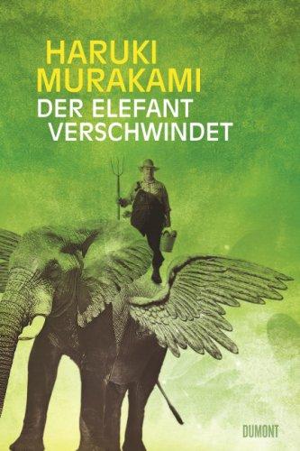 Der Elefant verschwindet: Erzählungen