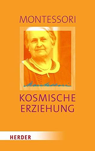 Kosmische Erziehung: Erziehung für die Eine Welt