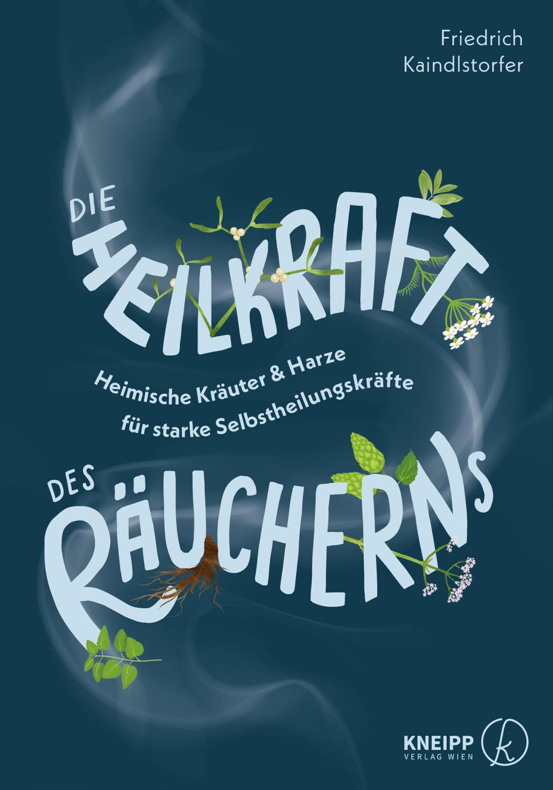 Die Heilkraft des Räucherns: Heimische Kräuter & Harze für starke Selbstheilungskräfte