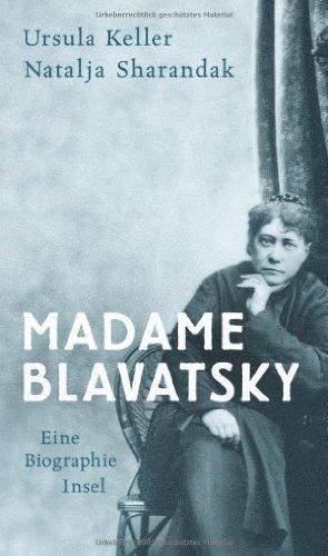 Madame Blavatsky: Eine Biographie