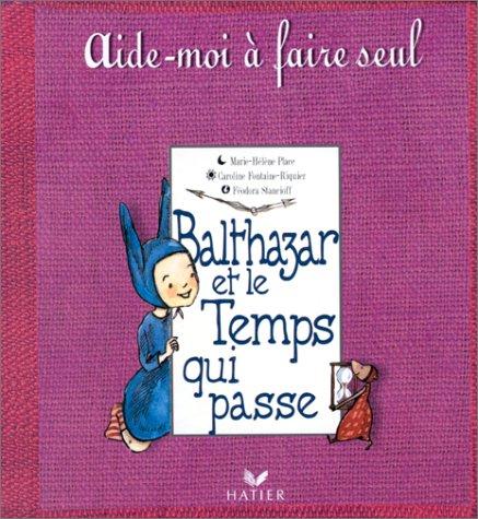 Balthazar et le temps qui passe