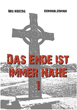 Das Ende ist immer nahe 1