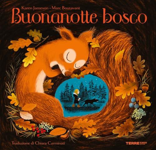 Buonanotte bosco. Ediz. a colori (Acchiappastorie)