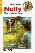 Nelly, Bd.9, Das einsame Pony