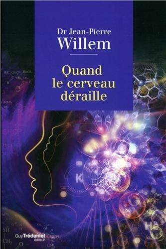 Quand le cerveau déraille