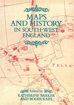 Maps And History In South-West England (Exeter Studies in History)