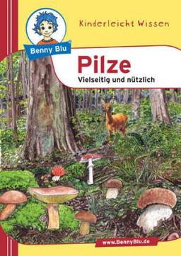 Benny Blu Pilze - Vielseitig und nützlich