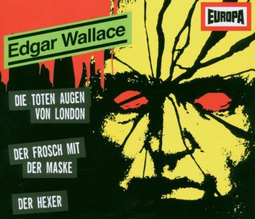 Edgar Wallace Box 01. Folgen 1-3: Die Toten Augen von London / Der Frosch mit der Maske / Der Hexer