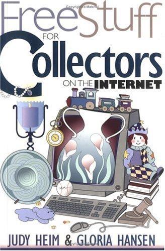 Free Stuff for Collectors on the Internet (Free Stuff on the Internet S.)