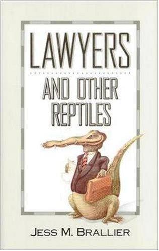 Lawyers and Other Reptiles